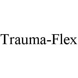 TRAUMA-FLEX