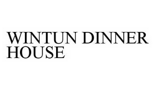 WINTUN DINNER HOUSE