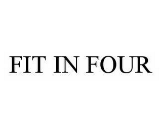 FIT IN FOUR