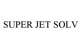 SUPER JET SOLV