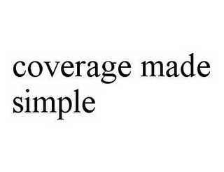 COVERAGE MADE SIMPLE