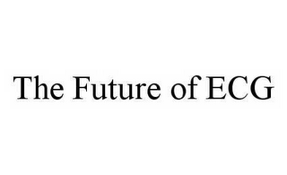 THE FUTURE OF ECG