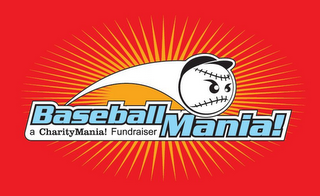 BASEBALL MANIA! A CHARITYMANIA! FUNDRAISER