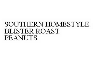 SOUTHERN HOMESTYLE BLISTER ROAST PEANUTS