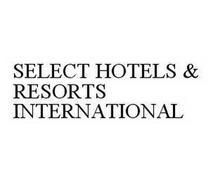 SELECT HOTELS & RESORTS INTERNATIONAL