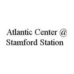 ATLANTIC CENTER @ STAMFORD STATION