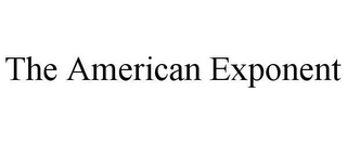 THE AMERICAN EXPONENT