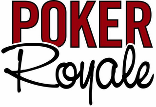 POKER ROYALE