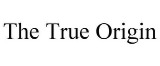 THE TRUE ORIGIN