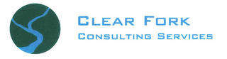 CLEAR FORK CONSULTING SERVICES