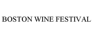 BOSTON WINE FESTIVAL