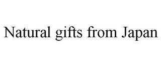 NATURAL GIFTS FROM JAPAN