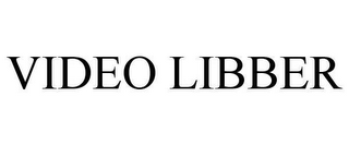VIDEO LIBBER