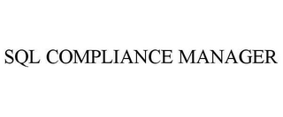 SQL COMPLIANCE MANAGER