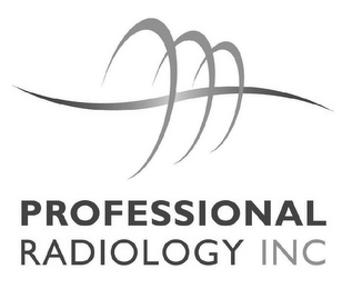 PROFESSIONAL RADIOLOGY INC