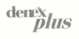 DENEX PLUS