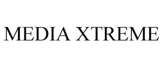 MEDIA XTREME