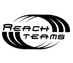 REACH TEAMS