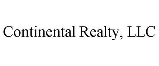 CONTINENTAL REALTY, LLC