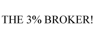 THE 3% BROKER!