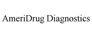 AMERIDRUG DIAGNOSTICS