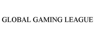 GLOBAL GAMING LEAGUE