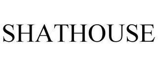 SHATHOUSE