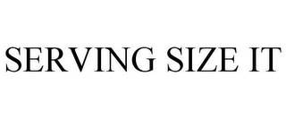 SERVING SIZE IT