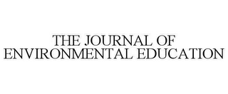 THE JOURNAL OF ENVIRONMENTAL EDUCATION