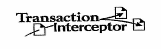 TRANSACTION INTERCEPTOR