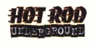 HOT ROD UNDERGROUND