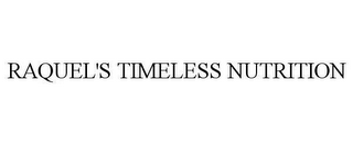 RAQUEL'S TIMELESS NUTRITION