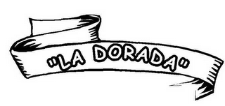 "LA DORADA"