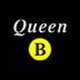 QUEEN B
