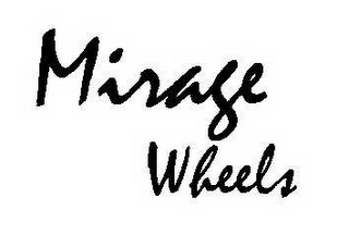 MIRAGE WHEELS