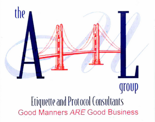 THE AML GROUP: ETIQUETTE AND PROTOCOL CONSULTANTS GOOD MANNERS ARE GOOD BUSINESS