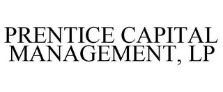 PRENTICE CAPITAL MANAGEMENT, LP