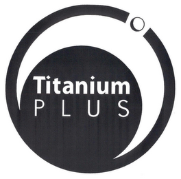 TITANIUM PLUS