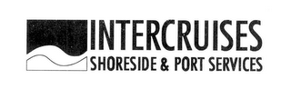 INTERCRUISES SHORESIDE & PORT SERVICES