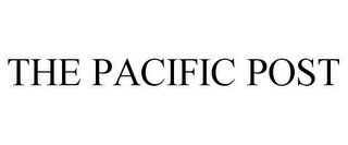 THE PACIFIC POST