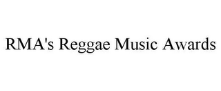 RMA'S REGGAE MUSIC AWARDS