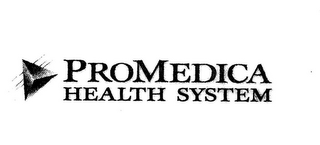 PROMEDICA HEALTH SYSTEM