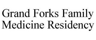 GRAND FORKS FAMILY MEDICINE RESIDENCY