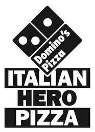 DOMINO'S PIZZA ITALIAN HERO PIZZA