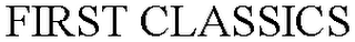 FIRST CLASSICS