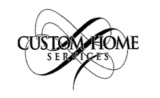 CUSTOM HOME SERVICES