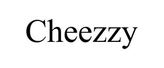 CHEEZZY