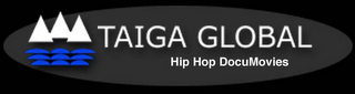 TAIGA GLOBAL HIP HOP DOCUMOVIES