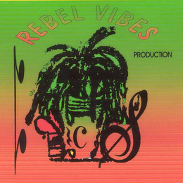 REBEL VIBES PRODUCTION