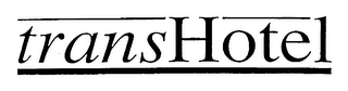 TRANSHOTEL